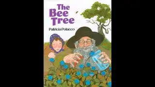 The Bee Tree by Patricia Polacco