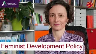 Feminist Development Policy I International Womens Day I rights I ressouces I representation