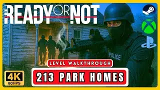 Ready or Not &mdash; 213 Park Homes (Twisted Nerve) | Прохождение | 4K [ПК PS5 XBOX]