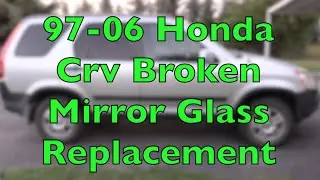 Honda CRV Mirror Glass Only Replacement 97 - 06 DIY