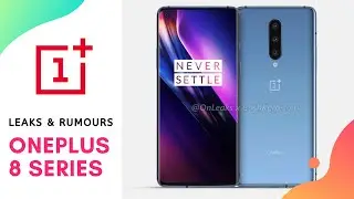 OnePlus 8 Series - Leaks & Rumours