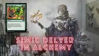MTGA ALCHEMY ｜ SIMIC DELVER