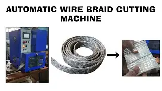 High precision Copper Wire Braid cutting machine | Made in India | machine makers
