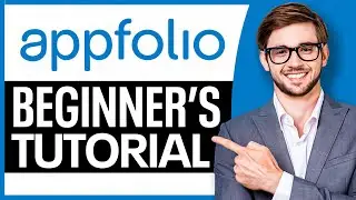 AppFolio Tutorial for Beginners (2026) | How to Use AppFolio Property Management Software