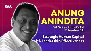 Anung Anindita, SVP Strategic Human Capital Pegadaian - Strategic Human Capital
