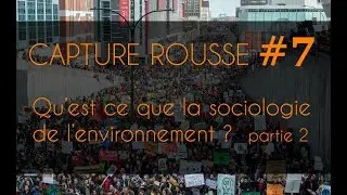 Capture Rousse #7 - Sociologie de l'environnement 2 - Aurélie Sierra