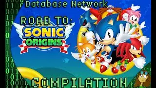 Road to Sonic Origins | Compilation | Database Network