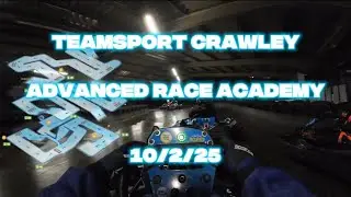 TeamSport Crawley 10/2/25 advance race academy Monday night session