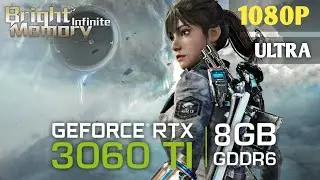 Bright Memory: Infinite | RTX 3060 TI | Ryzen 5 5600 | 16gb DDR4 | Benchmark
