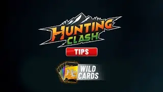 Hunting Clash Tips - Wild Cards Tutorial