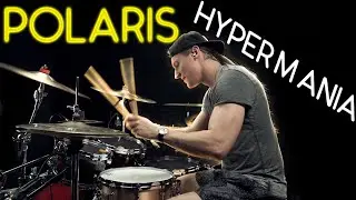 POLARIS - HYPERMANIA - Drum Cover