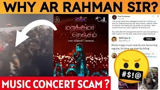 AR Rahman live concert - Marakkuma Nenjam full issue explained | Angry fans and crowd management