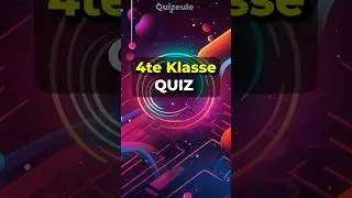 4te Klasse Quiz! #wissen #fragen #quiz #allgemeinwissen #schule #quiztime #kultur #schule #shorts