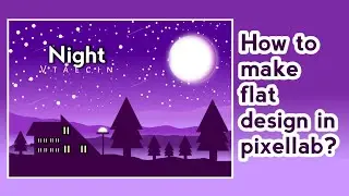 Tutorial membuat Flat Design Landscape di Pixellab