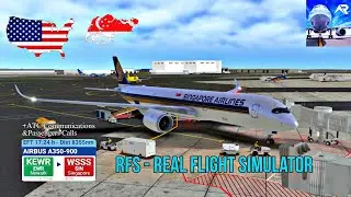 RFS Real flight simulator || New York to Singapore || Singapore airlines || Airbus A350_900 || 18h 