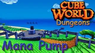 Cube World 2019 - Dungeon Mana Pump 4 stars