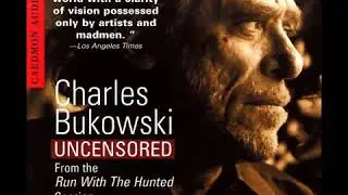 Charles Bukowski- Uncensored poetry-  Pleasures of the Damned