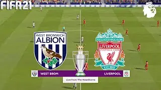 FIFA 21 | West Bromwich Albion vs Liverpool - 20/21 Premier League English - Full Match & Gameplay