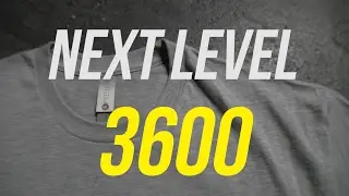 T Shirt Review | Next level 3600