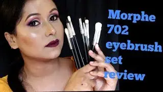 Morphe 702 Eye Brush Set Review In Hindi | Morphe Makeup Brushes Review In Hindi | Morphe Brush Set