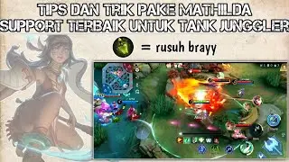 Tips & Trick solo rank pake Mathilda + Item wajib hero Mathilda 🤝
