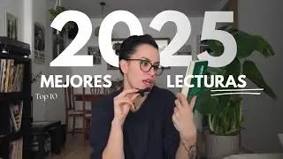 TOP 10 MEJORES LECTURAS 2025 📚