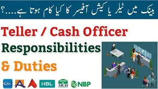 Teller responsibilities and duties | Cashier duty in bank - Hira Mumtaz