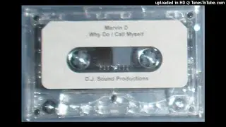 Marvin D feat. DJ Sound - Why Do I Call Myself A Gangsta