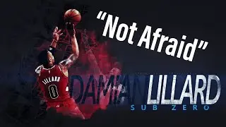 Damian Lilard Career mix “Not Afraid”