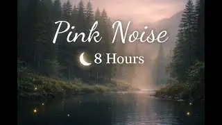 Pink Noise for Baby Sleep 🌙 8 Hours | Soft & Steady Sound