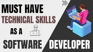 Must have Technical Skills as a Software Developer