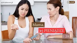 Moja mama, jej pieniądze… i ja. Dziedziczone finansowe rany kobiet. 📱