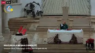 RRUZARJA & MESHA E SHENJTË -Kremtues: Mons. Dodë Gjergji -  E hënë, java 1-rë gjatë vitit (A)