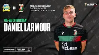 Pre-Match interview |  Linfield v Glentoran | 26 December 2025 - Daniel Larmour