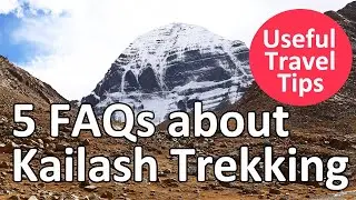 5 FAQs about Mount Kailash Trekking: Everything you should know before geting started!