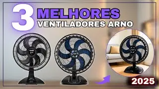 Melhor Ventilador de Mesa Arno 2025: X-treme 9 VE90, Xtreme Force Breeze VB50 ou Turbo Force VF42