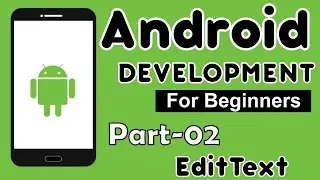 EditText In Android | Android Studio Tutorial (2020) HD | All About Android