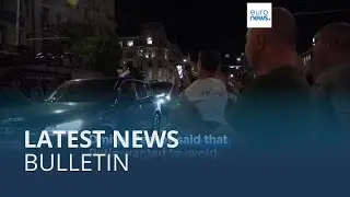 Latest news bulletin | June 25th &ndash; Midday