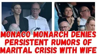 Monaco monarch denies persistent rumors of marital crisis with wife