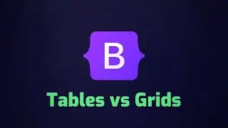 HTML Tables vs Bootstrap Grids