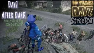 DayZ After Dark: Day 11 BIG DAY!!!!!!! Narrated By Street