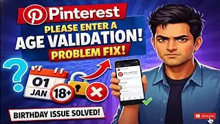 Pinterest Valid Age Error Fix 2026 | Pinterest Birthday Date Problem Solved