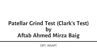 How to identify chondromalacia patellae : Patellar Grind Test (Clarke's Test)