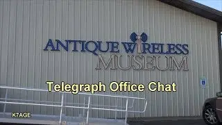 Visit to Antique Wireless Museum -Telegraph Office