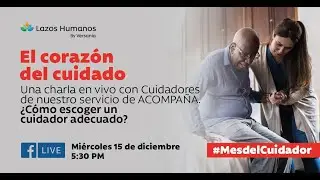 El corazón del cuidado  | Charla En Vivo