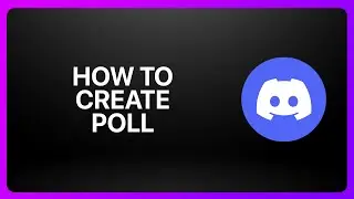 Как создать опрос в Discord 2025! Руководство