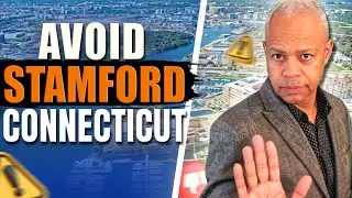 Avoid Moving to Stamford If You Can&rsquo;t Handle These Things! | Marc Giles NMLS ID 97969