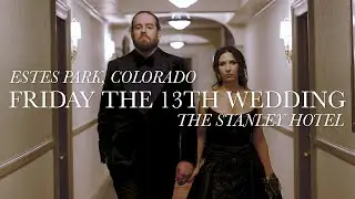 Melanie + Kyle Wedding Video | Friday the 13th Wedding | The Stanley Hotel Estes Park, Colorado
