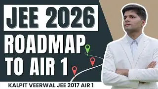 JEE 2026: How to actually get AIR 1 (by AIR 1)