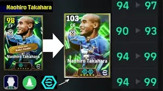 Naohiro Takahara 103 Best Training With Booster | Player Progression eFootball 2026
